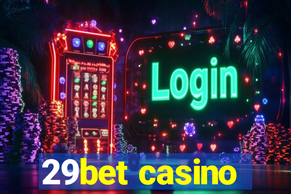 29bet casino