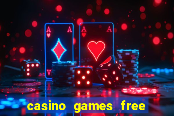 casino games free online slot machines