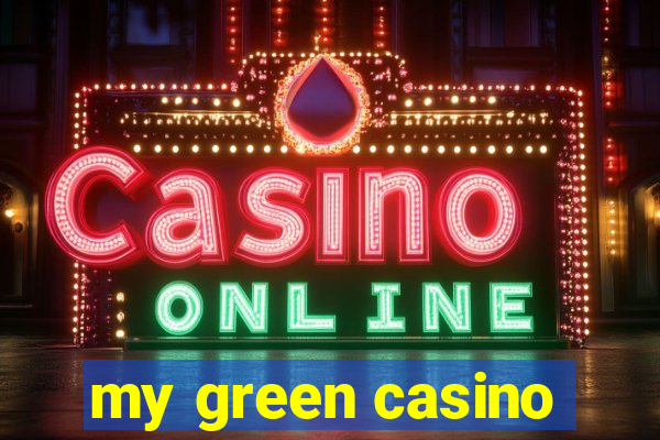 my green casino