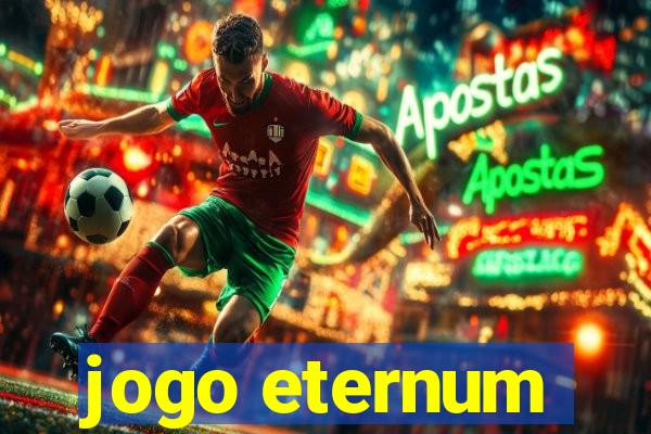 jogo eternum