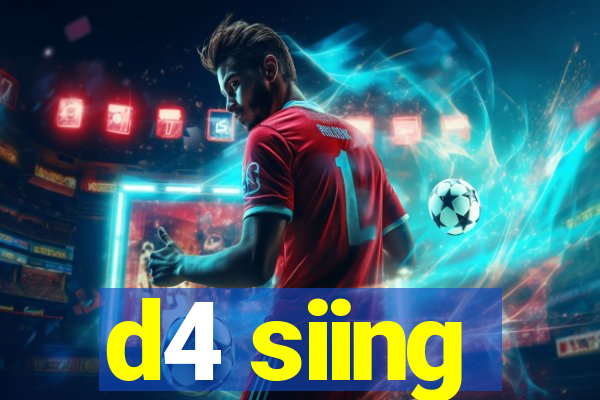 d4 siing