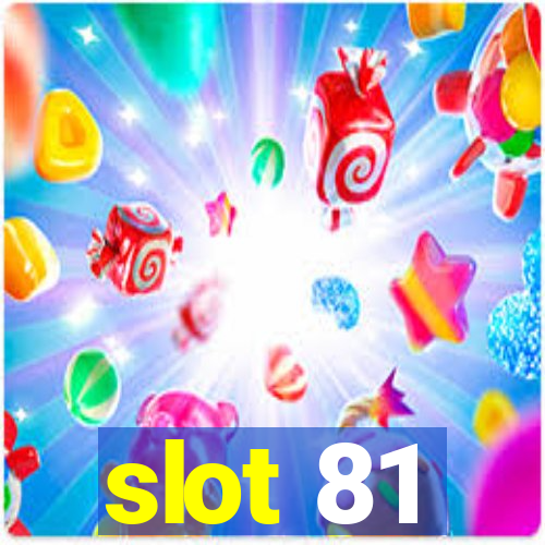 slot 81