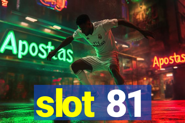 slot 81