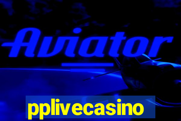 pplivecasino