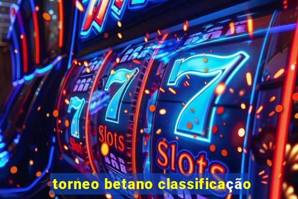 torneo betano classificação