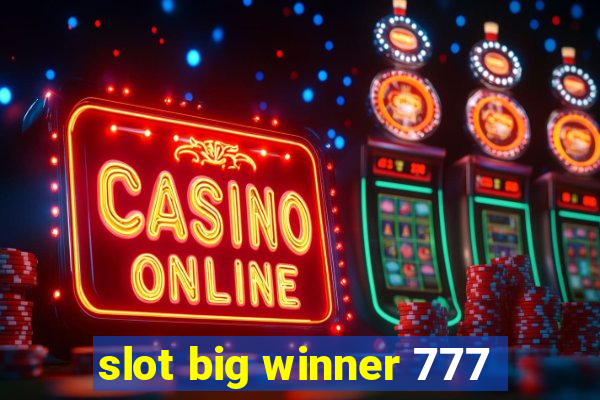 slot big winner 777