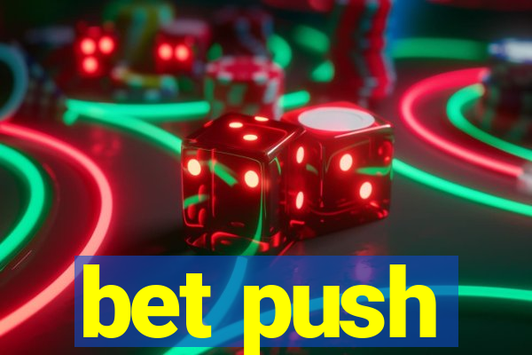 bet push