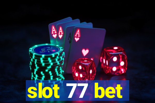 slot 77 bet