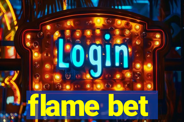 flame bet