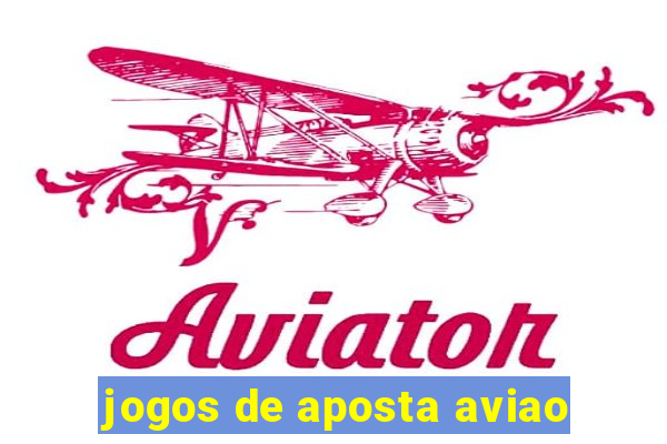 jogos de aposta aviao