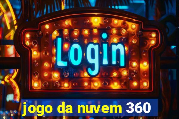 jogo da nuvem 360