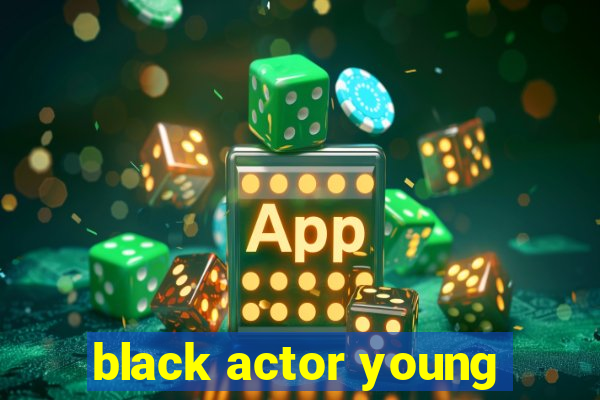 black actor young