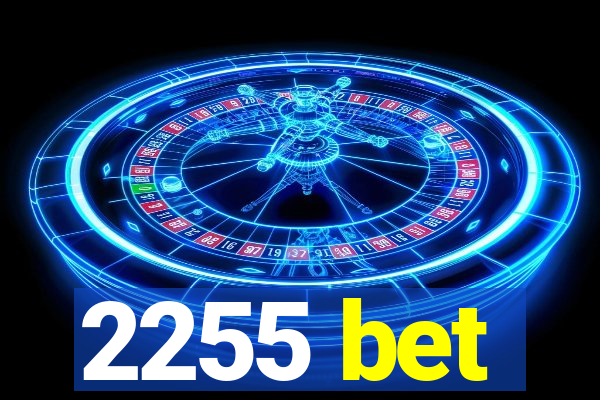 2255 bet