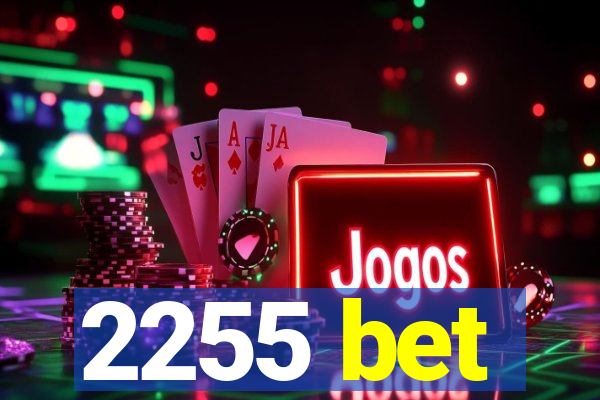 2255 bet