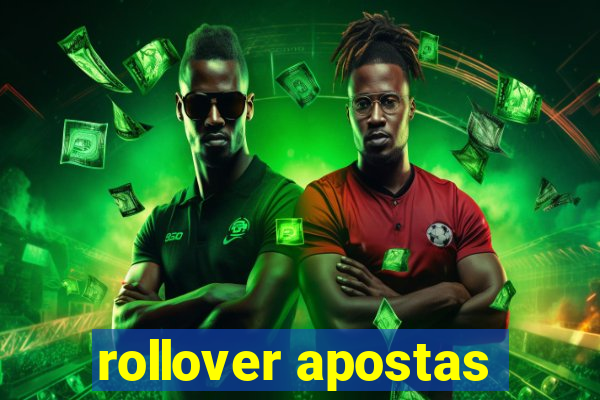 rollover apostas