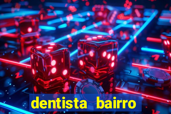 dentista bairro guarani bh