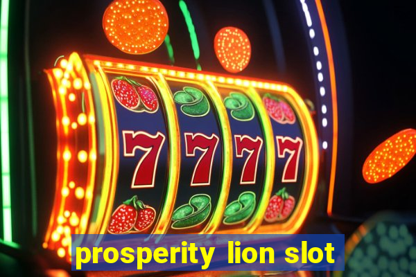 prosperity lion slot