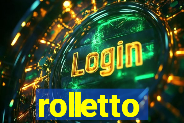 rolletto