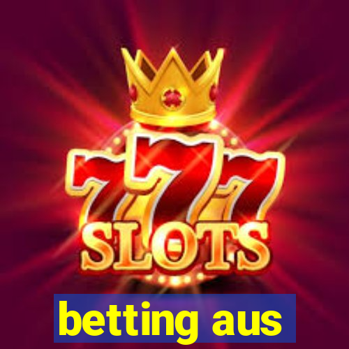 betting aus