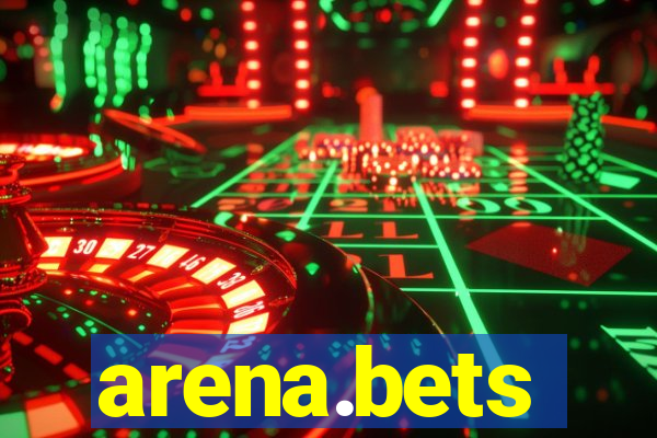 arena.bets