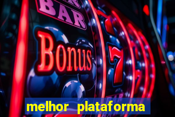 melhor plataforma para jogar slots