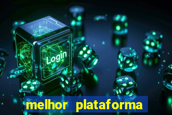 melhor plataforma para jogar slots