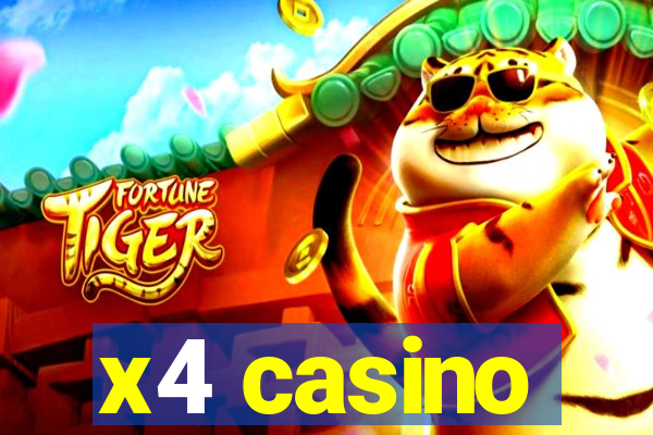 x4 casino