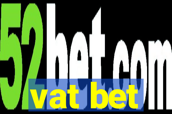 vat bet