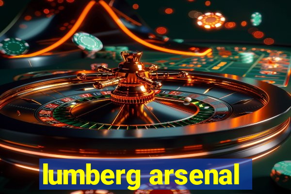 lumberg arsenal