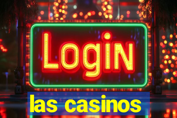 las casinos