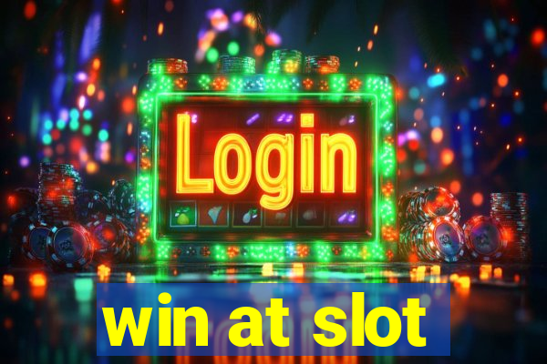 win at slot