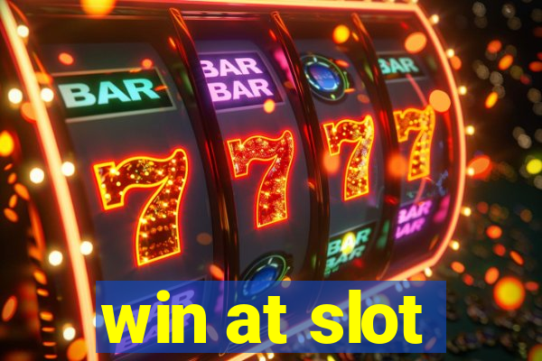 win at slot