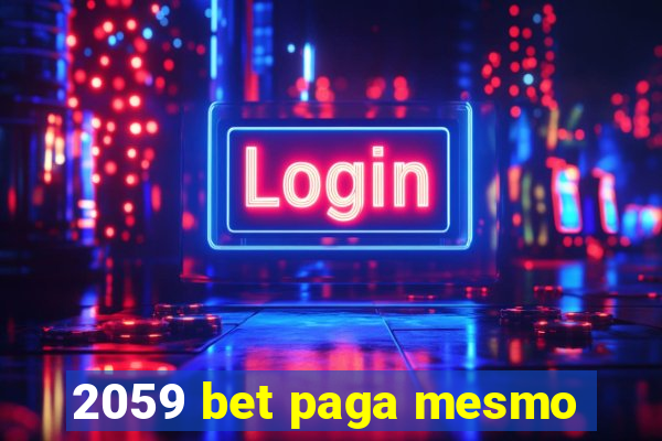 2059 bet paga mesmo