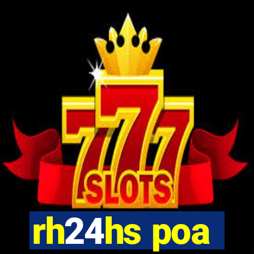 rh24hs poa