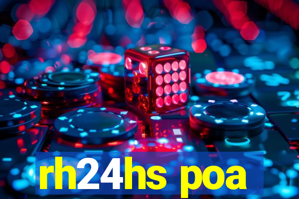 rh24hs poa