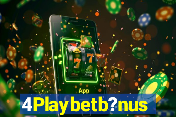 4Playbetb?nus