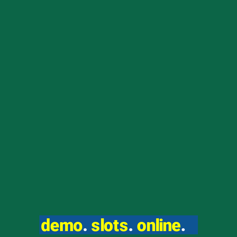 demo. slots. online.