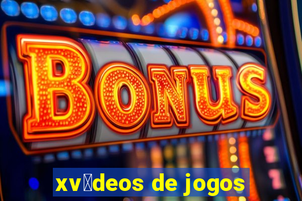 xv铆deos de jogos