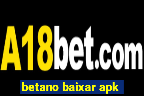 betano baixar apk