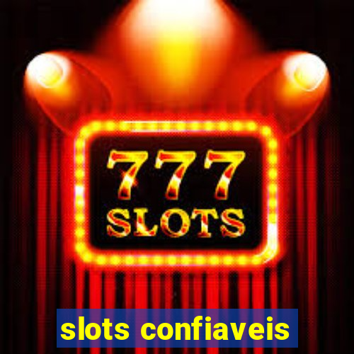 slots confiaveis