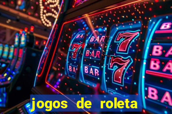 jogos de roleta gratis online