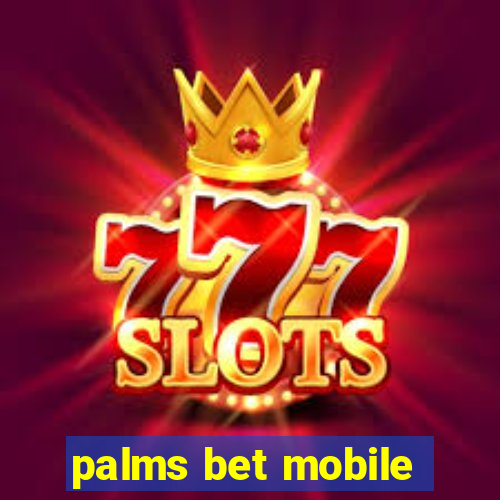 palms bet mobile