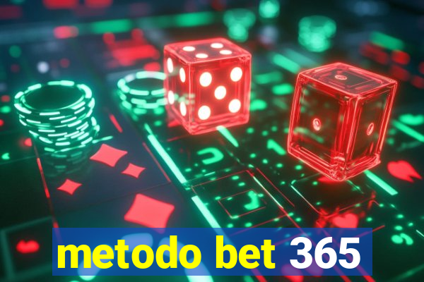 metodo bet 365