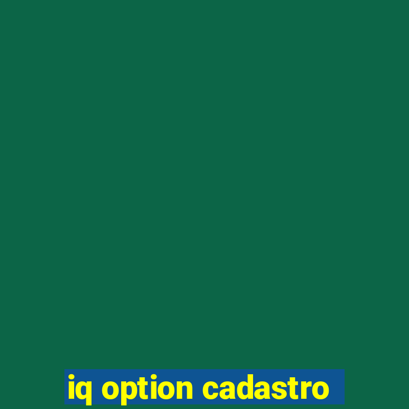 iq option cadastro