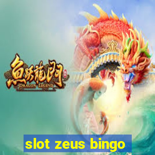 slot zeus bingo