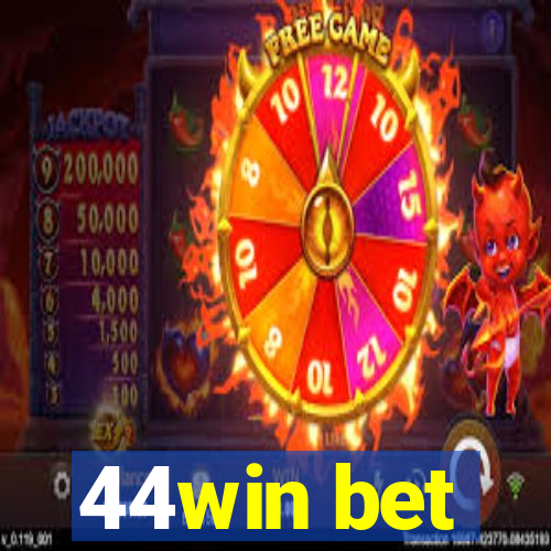 44win bet