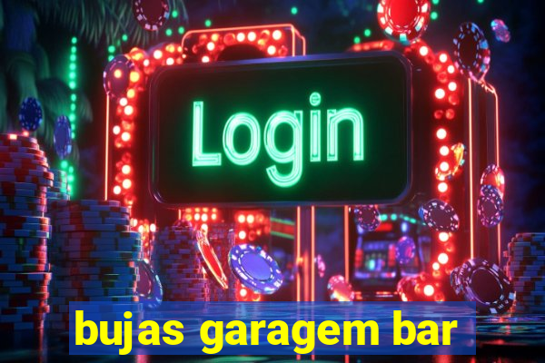 bujas garagem bar