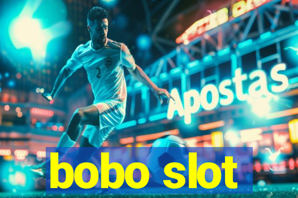 bobo slot