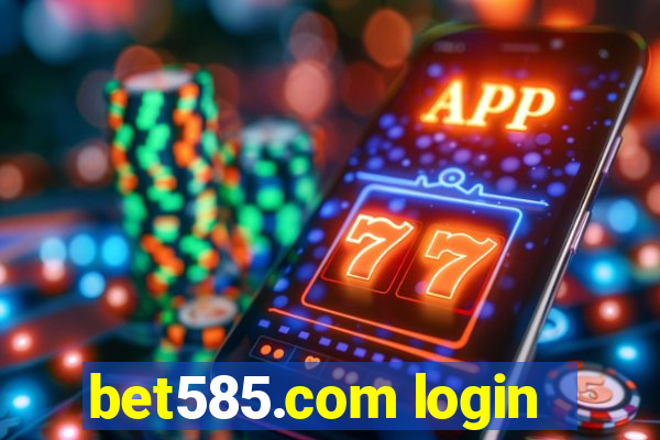 bet585.com login