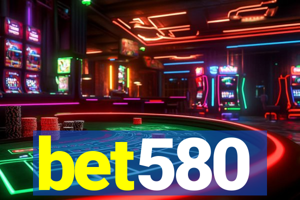 bet580